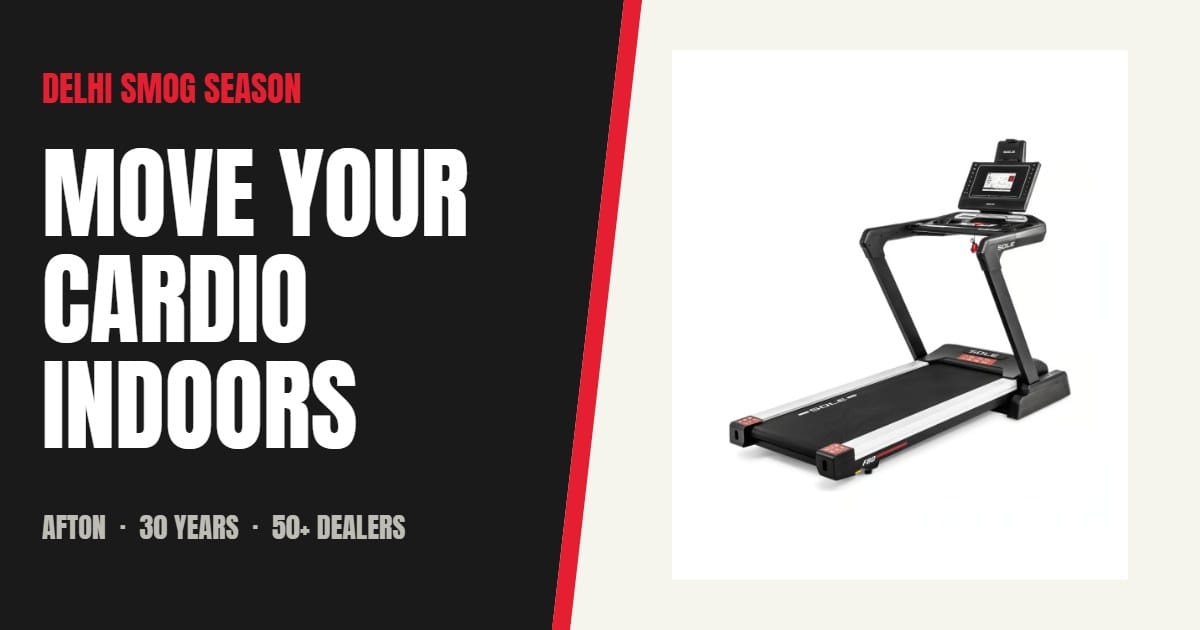 Delhi Smog Season: Best Indoor Cardio Machines | Afton